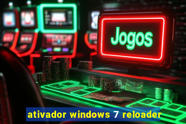 ativador windows 7 reloader